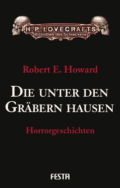 Die unter den Gräbern hausen, Robert E.Howard