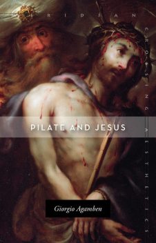 Pilate and Jesus, Giorgio Agamben