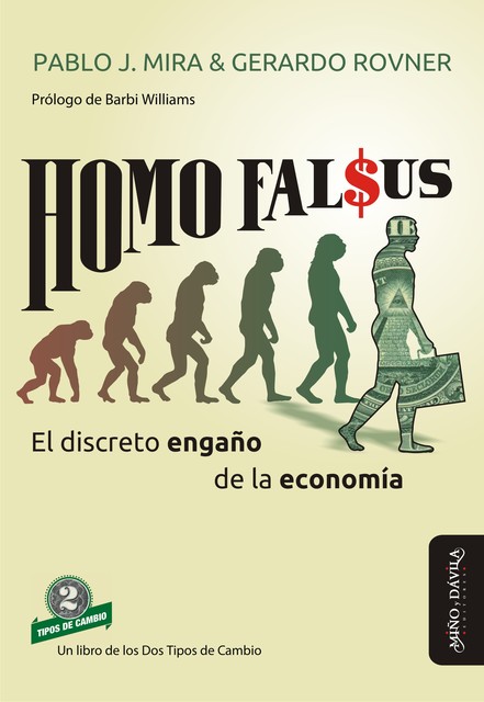 Homo Falsus, Pablo Mira, Barbi Williams, Gerardo Rovner
