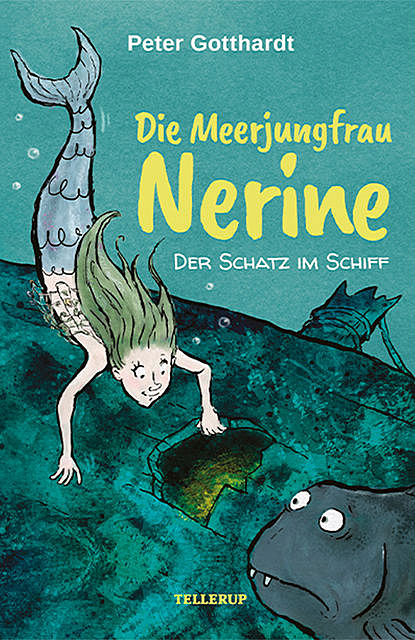 Die Meerjungfrau Nerine #1: Der Schatz im Schiff, Peter Gotthardt