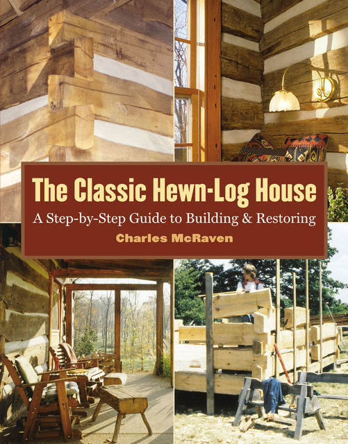 The Classic Hewn-Log House, Charles McRaven