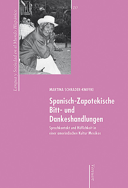 Spanisch-Zapotekische Bitt- und Dankeshandlungen, Martina Schrader-Kniffki