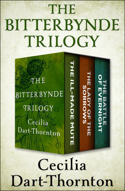 The Bitterbynde Trilogy, Cecilia Dart-Thornton