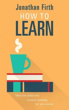 How to Learn, Jonathan Firth