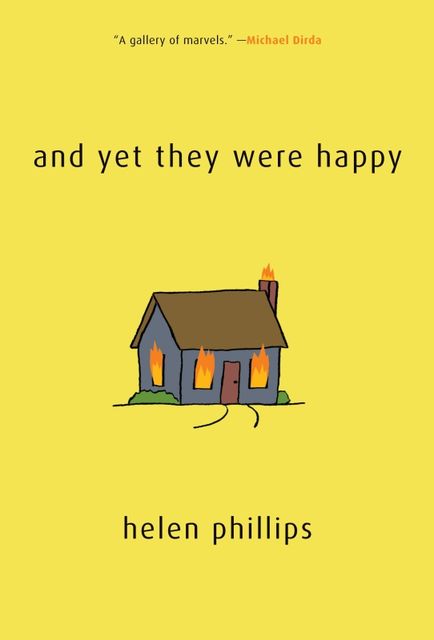 And Yet They Were Happy, Helen Phillips