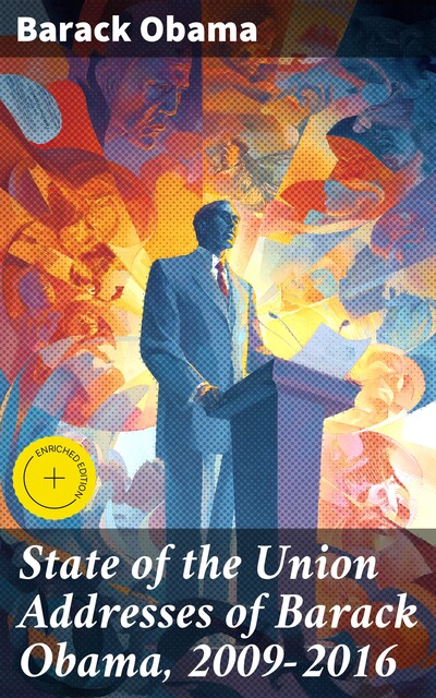 State of the Union Addresses of Barack Obama, 2009–2016, Barack Obama