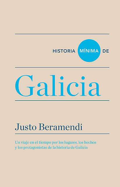 Historia mínima de Galicia, Justo Beramendi