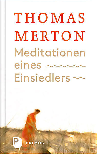 Meditationen eines Einsiedlers, Thomas Merton