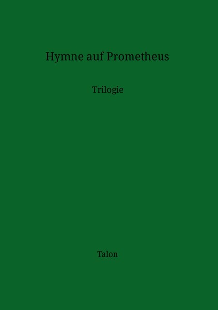 Hymne auf Prometheus, Talon