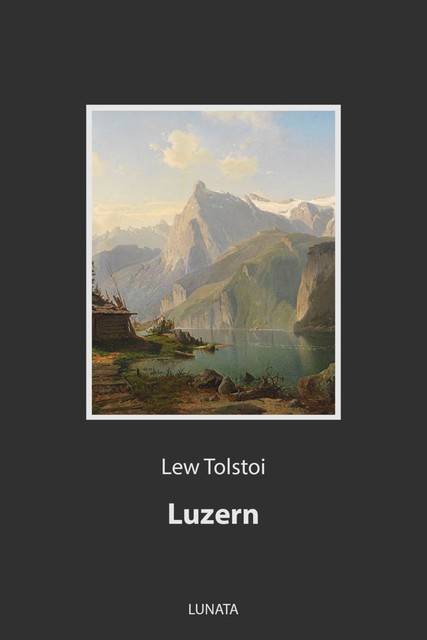 Luzern, Lew Tolstoi
