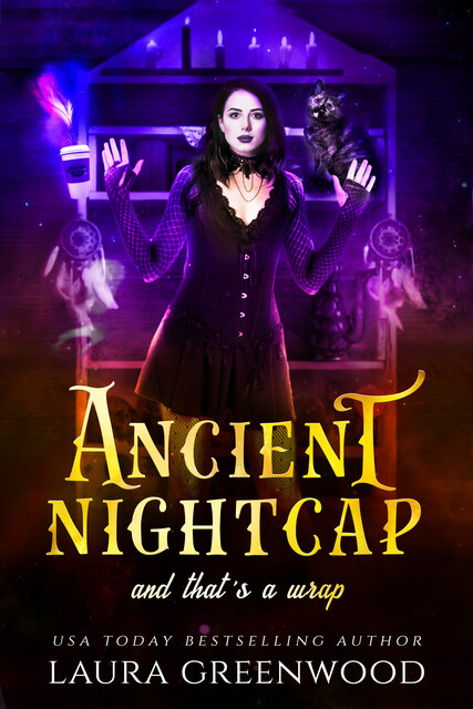 Ancient Nightcap And That's A Wrap, Laura Greenwood