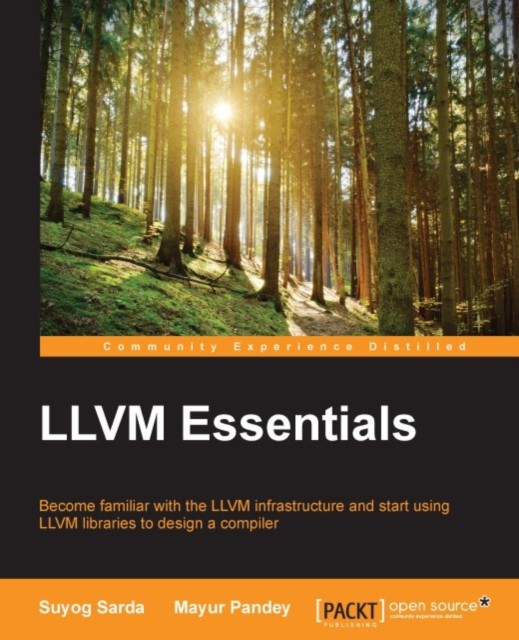 LLVM Essentials, Suyog Sarda