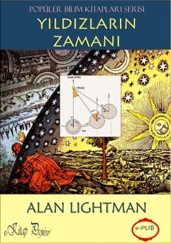 Yıldızların Zamanı, Alan Lightman
