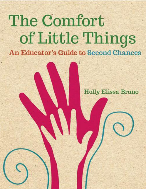 The Comfort of Little Things, Holly Elissa Bruno