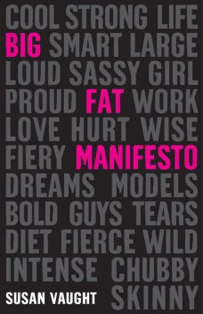 Big Fat Manifesto, Susan Vaught