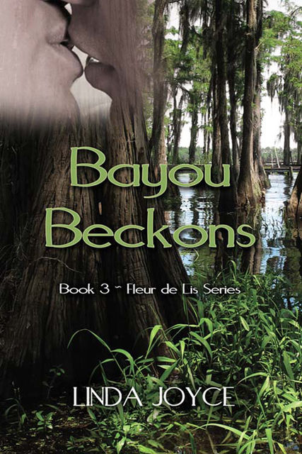 Bayou Beckons, Linda Joyce