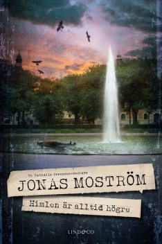 Himlen är alltid högre, Jonas Moström