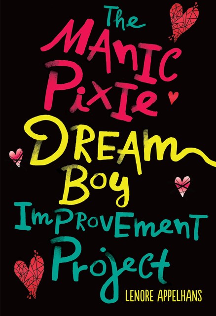 The Manic Pixie Dream Boy Improvement Project, Lenore Appelhans