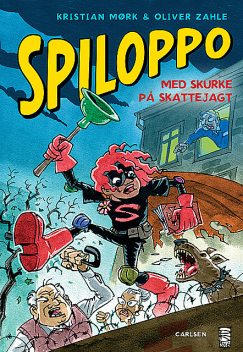 Spiloppo (2) – Med skurke på skattejagt, Oliver Zahle, Kristian Mørk