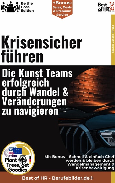 Krisensicher führen – Die Kunst, Teams erfolgreich durch Wandel & Veränderungen zu navigieren, Simone Janson