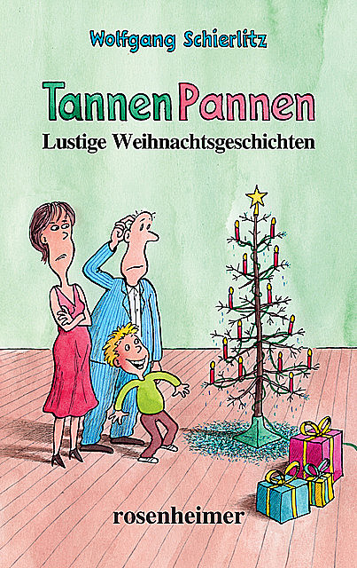 TannenPannen – Lustige Weihnachtsgeschichten, Wolfgang Schierlitz