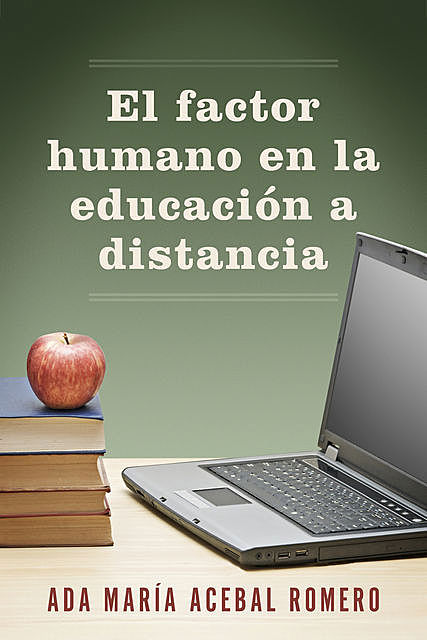 El factor humano en la educación a distancia, Ada María Acebal Romero