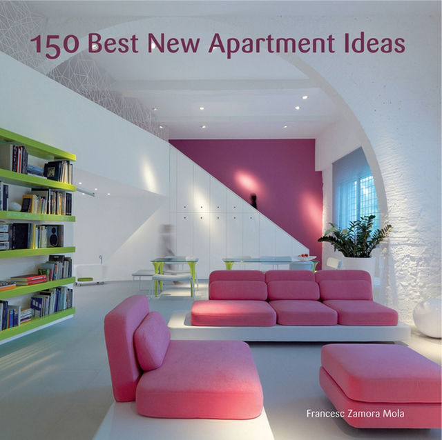 150 Best New Apartment Ideas, Francesc Zamora