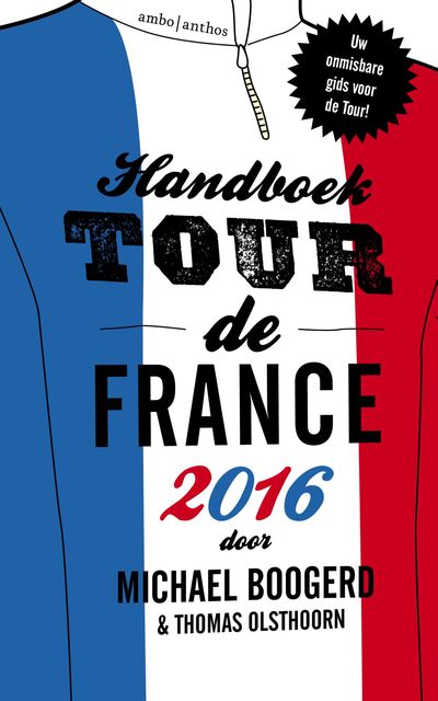 Handboek Tour de France, Michael Boogerd, Thomas Olsthoorn