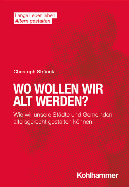 Wo wollen wir alt werden, Christoph Strünck