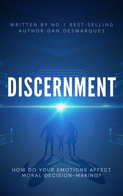 Discernment, Dan Desmarques