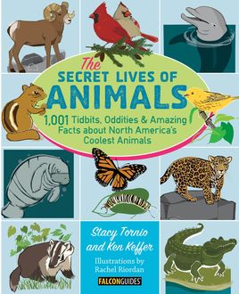 The Secret Lives of Animals, Ken Keffer, Stacy Tornio