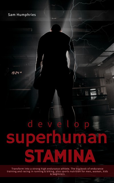 Develop Superhuman Stamina, Sam Humphries