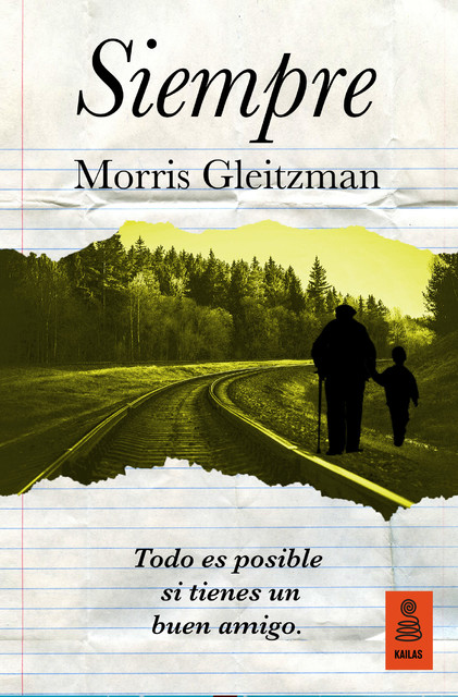 Siempre, Morris Gleitzman, Alicia Frieyro Gutiérrez