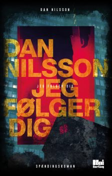Jeg følger dig, Dan Nilsson