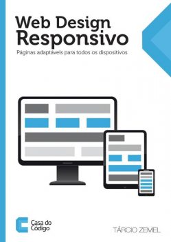 Web Design Responsivo, Tárcio Zemel