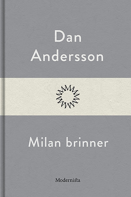 Milan brinner, Dan Andersson
