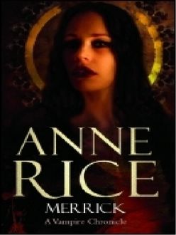 Merrick, Anne Rice