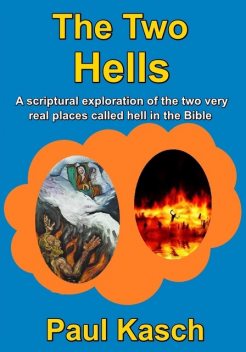 The Two Hells, Paul Kasch