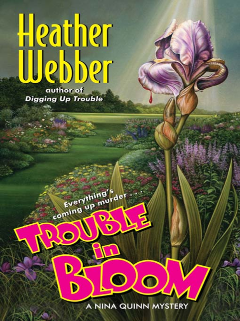 Trouble in Bloom, Heather Webber