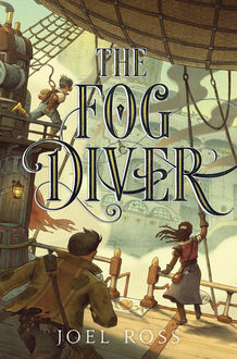 The Fog Diver, Joel Ross