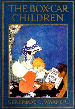 The Box-Car Children, Gertrude Chandler Warner