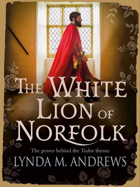 The White Lion of Norfolk, Lynda M. Andrews