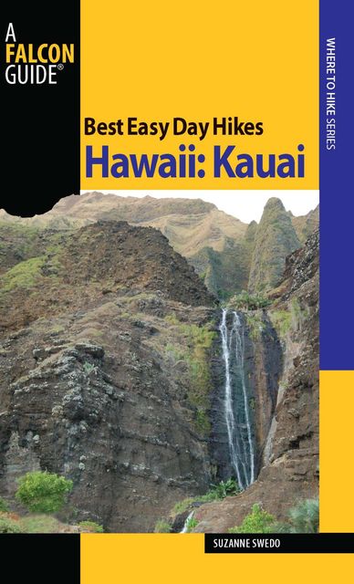 Best Easy Day Hikes Hawaii: Kauai, Suzanne Swedo