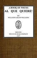 A Book of Poems, Al Que Quiere, William Carlos Williams