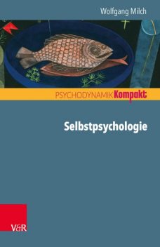 Selbstpsychologie, Wolfgang Milch