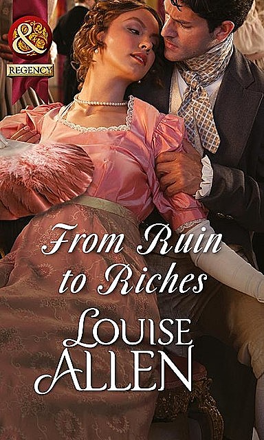 From Ruin to Riches, Louise Allen