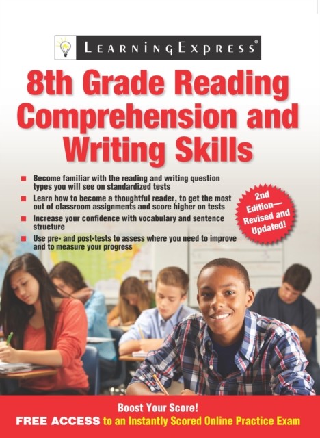 8th Grade Reading Comprehension and Writing Skills, LearningExpress LLC