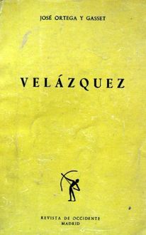 Velázquez, José Ortega y Gasset