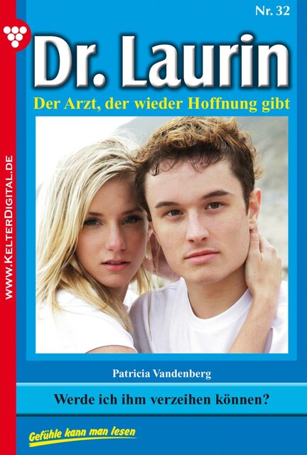 Dr. Laurin Classic 32 – Arztroman, Patricia Vandenberg