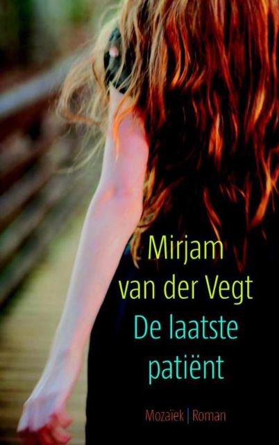 De laatste patiënt, Mirjam van der Vegt
